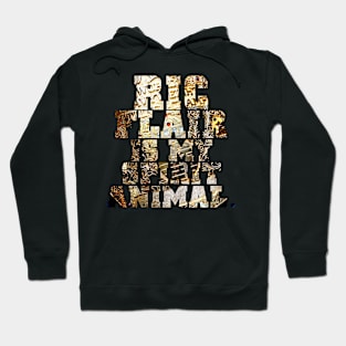 Ric Flair is my Spirit Animal - Big Gold Hoodie